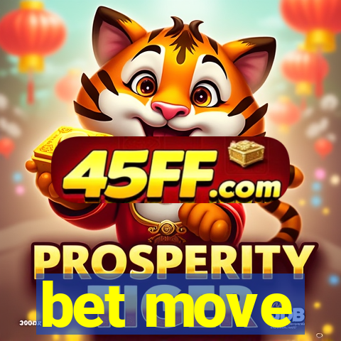 bet move